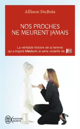 Couverture du produit · Nos proches ne meurent jamais