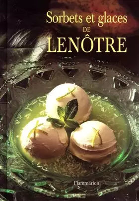 Couverture du produit · Sorbets et glaces de Lenôtre