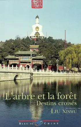 Couverture du produit · L'arbre et la forêt. Destins croisés