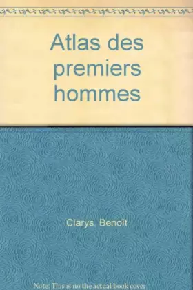 Couverture du produit · Atlas des premiers hommes