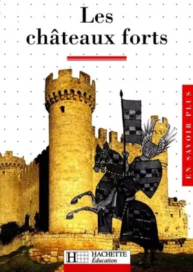 Couverture du produit · Les châteaux forts