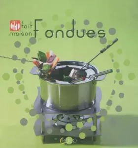 Couverture du produit · Fondues - Fait maison