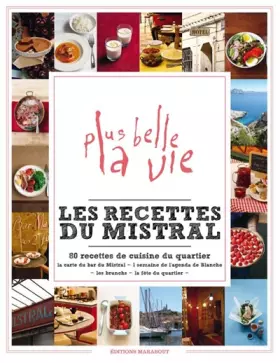 Couverture du produit · Cuisine plus belle la vie - Les recettes du Mistral