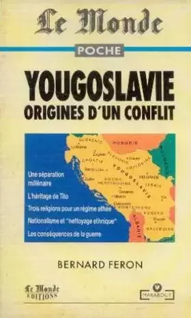 Couverture du produit · Yougoslavie, origines d'un conflit