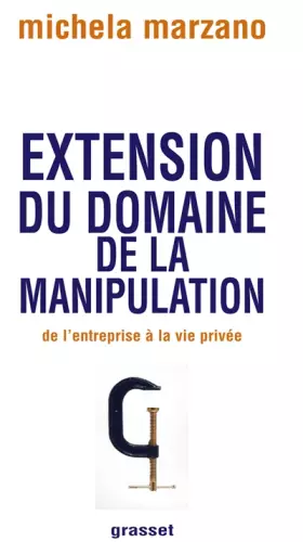 Couverture du produit · Extension du domaine de la manipulation : De l'entreprise à la vie privée