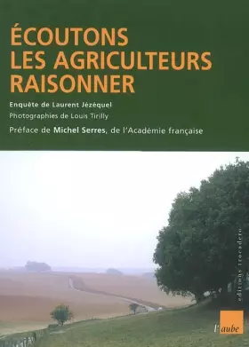Couverture du produit · Ecoutons les agriculteurs raisonner