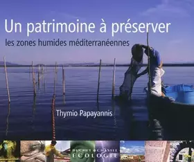 Couverture du produit · Un patrimoine à préserver, les zones humides méditerranéennes