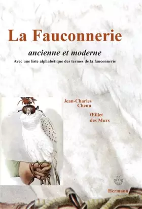 Couverture du produit · La fauconnerie ancienne et moderne: Un sport fait d'adresse et de science