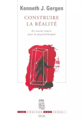 Couverture du produit · Construire la réalité. Un nouvel avenir pour la psychothérapie