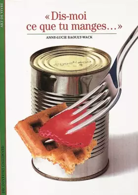 Couverture du produit · Dis-moi ce que tu manges