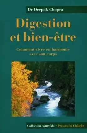 Couverture du produit · DIGESTION ET BIEN-ETRE. Comment vivre en harmonie avec son corps