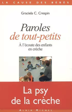 Couverture du produit · Paroles de tout-petits : A l'écoute des enfants en crèche