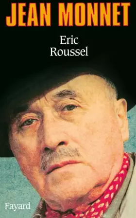 Couverture du produit · Jean Monnet. 1888-1979
