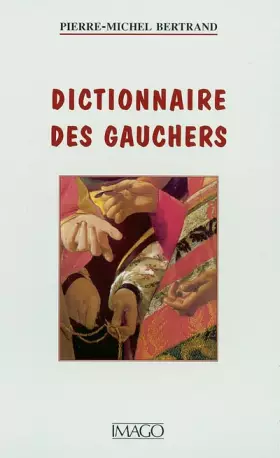 Couverture du produit · Dictionnaire des gauchers