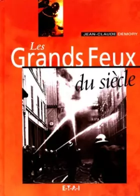 Couverture du produit · Les grands feux du siècle