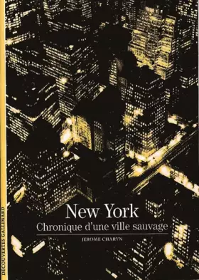 Couverture du produit · New York : Chronique d'une ville sauvage