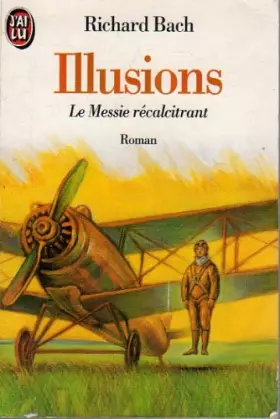 Couverture du produit · Illusions : Le Messie récalcitrant