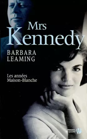 Couverture du produit · Mrs Kennedy : Les Années Maison blanche