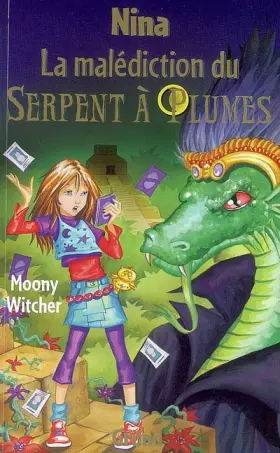 Couverture du produit · Nina, Tome 3 : La malédiction du serpent à plumes