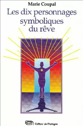 Couverture du produit · les dix personnages symboliques du rêve