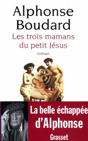 Couverture du produit · Les trois mamans du petit Jésus