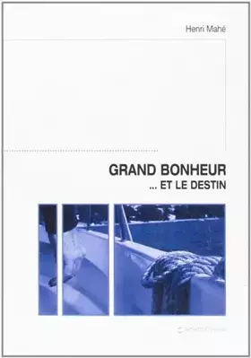 Couverture du produit · Grand Bonheur et le Destin