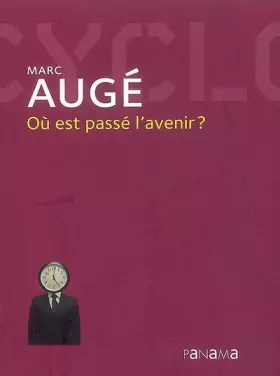 Couverture du produit · Où est passé l'avenir ?