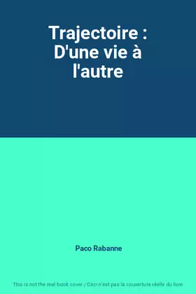 Couverture du produit · Trajectoire : D'une vie à l'autre