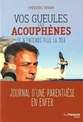 Couverture du produit · Vos gueules les acouphènes : Je n'entends plus la mer