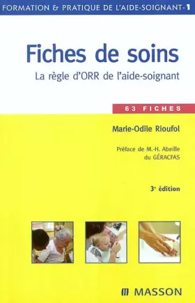 Couverture du produit · Fiches de soins : La règle d'ORR de l'aide-soignant