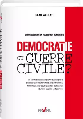Couverture du produit · Démocratie Ou Guerre Civile: Chronologie de la Révolution tunisienne