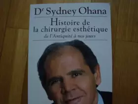 Couverture du produit · Histoire de la chirurgie esthetique de l" antiquité à nos jours