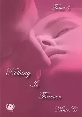 Couverture du produit · Nothing is forever: Tome 4