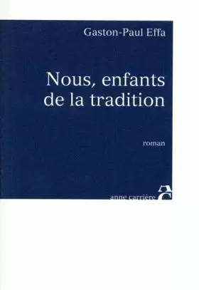 Couverture du produit · Nous, enfants de la tradition