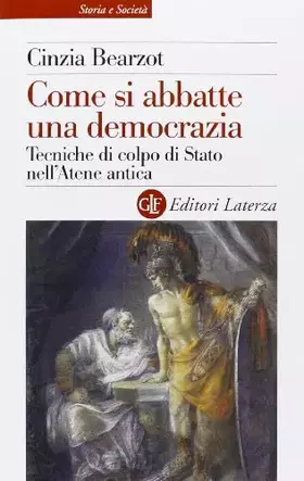 Couverture du produit · Come si abbatte una democrazia. Tecniche di colpo di Stato nell'Atene antica