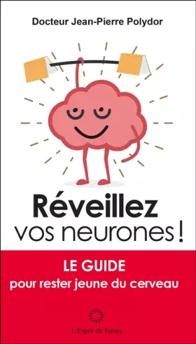Couverture du produit · Réveillez vos neurones: Le guide pour rester jeune du cerveau