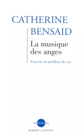 Couverture du produit · La musique des anges : S'ouvrir au meilleur de soi