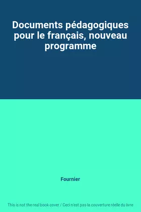 Couverture du produit · Documents pédagogiques pour le français, nouveau programme
