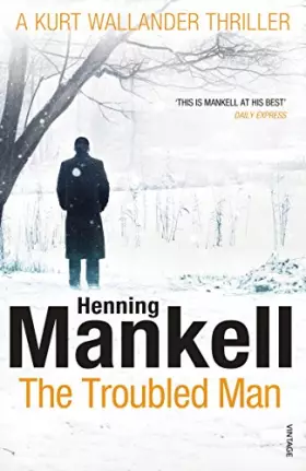 Couverture du produit · Troubled Man: A Kurt Wallander Mystery