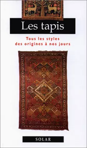 Couverture du produit · Les Tapis : tous les styles des origines à nos jours