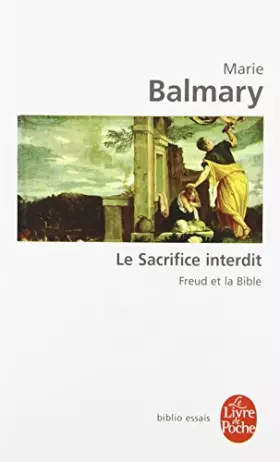 Couverture du produit · Le Sacrifice interdit : Freud et la Bible
