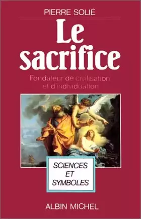 Couverture du produit · Le Sacrifice : Fondateur de civilisation et d'individuation