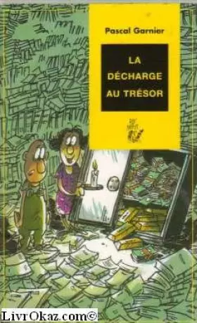 Couverture du produit · La décharge au trésor