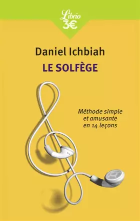 Couverture du produit · Le solfège : Méthode simple et amusante en quatorze leçons