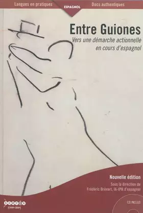 Couverture du produit · Entre Guiones - Vers une Démarche Actionnelle en Cours d'Espagnol