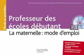 Couverture du produit · Professeurs des écoles débutant - La maternelle : mode d'emploi