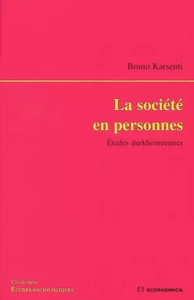 Couverture du produit · La société en personnes : Etudes durkheimiennes