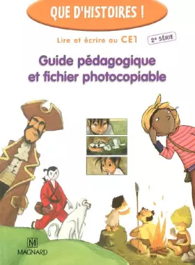 Couverture du produit · Que d'histoires ! CE1 - Série 2 (2005) - Guide pédagogique et fichier photocopiable
