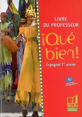Couverture du produit · ¡Qué bien! - 1re année / A1: livre du prof