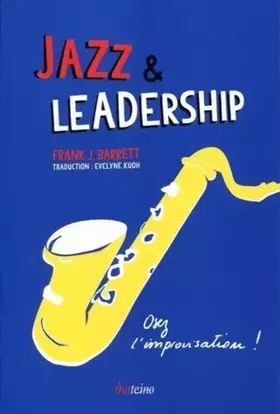 Couverture du produit · Jazz et leadership: Osez l'improvisation !